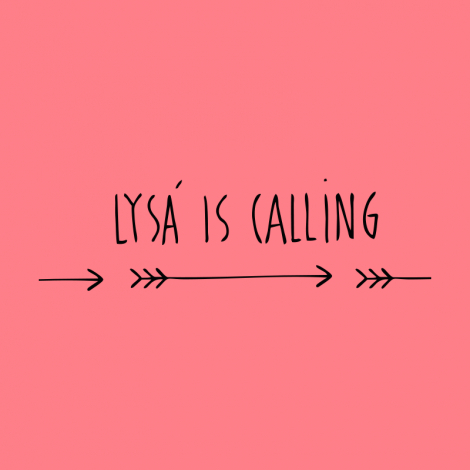 Potisk 5249 - LYSA IS CALLING