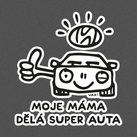 Potisk 5308 - MOJE MÁMA DĚLÁ SUPER AUTA