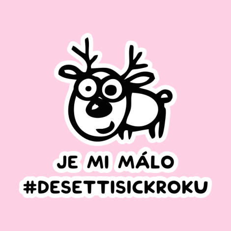 Design 5318 - JE MI MÁLO DESETTISICKROKU