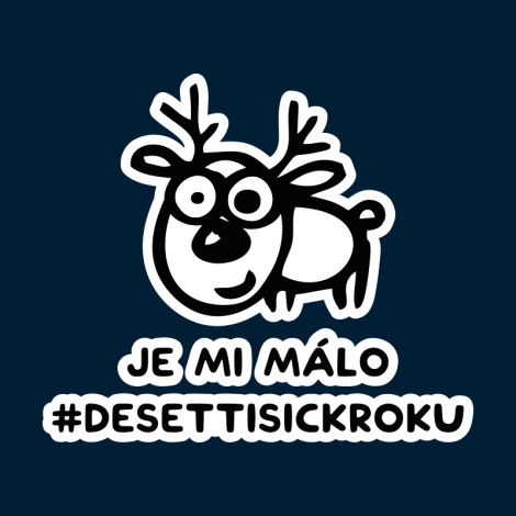 Design 5318 - JE MI MÁLO DESETTISICKROKU