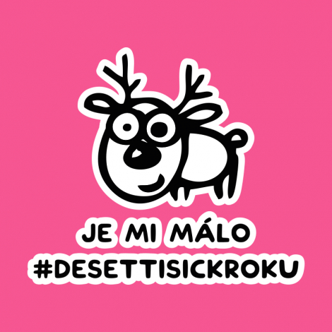 Design 5318 - JE MI MÁLO DESETTISICKROKU