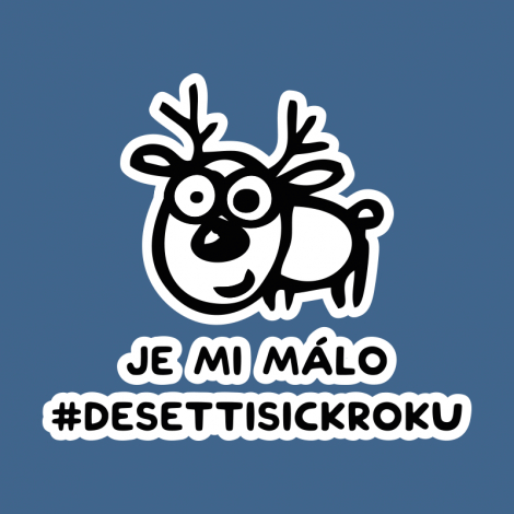 Design 5318 - JE MI MÁLO DESETTISICKROKU