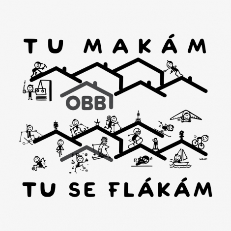 Potisk 5334 - TU MAKÁM TU SE FLÁKÁM OBB