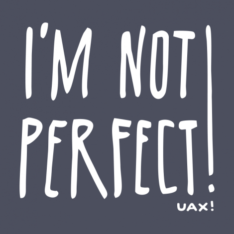 Potisk 1230 - IM NOT PERFECT