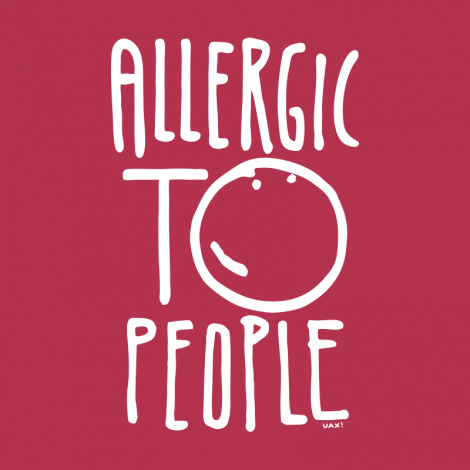 Potisk 1329 - ALLERGIC TO PEOPLE