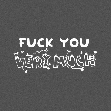 Design 1358 - FU VERU MUCH